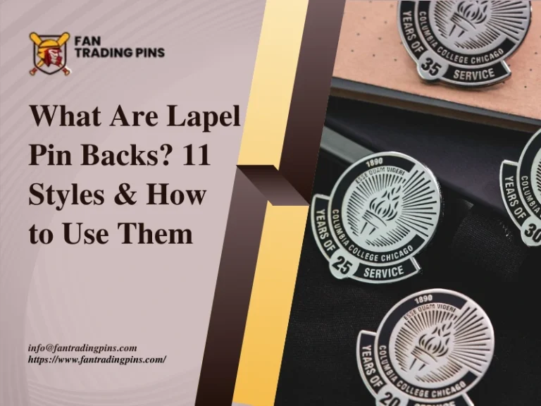 Lapel Pin Backs Types: 11 Popular Styles & How to Use Them